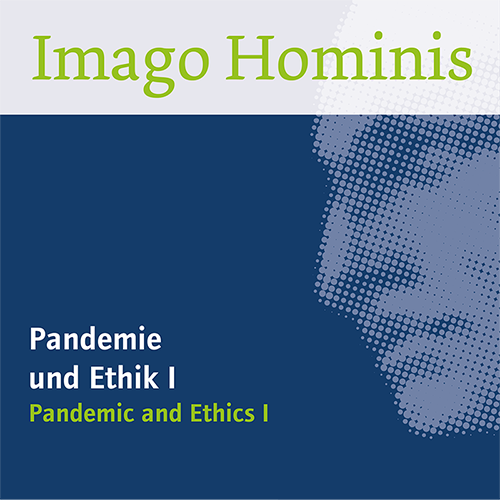 3/2021: Pandemie und Ethik I
